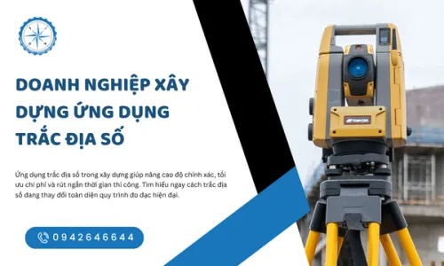 Doanh Nghiệp Xây Dựng Ứng Dụng Trắc Địa Số