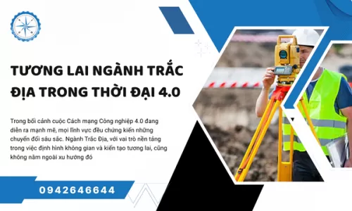 Tương Lai Ngành Trắc Địa Trong Thời Đại 4.0