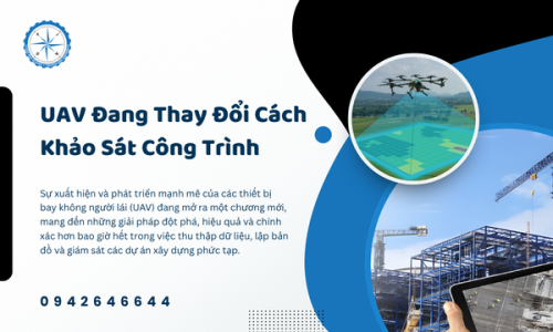 UAV Đang Thay Đổi Cách Khảo Sát Công Trình