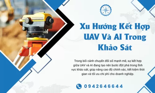 Xu Hướng Kết Hợp UAV Và AI Trong Khảo Sát